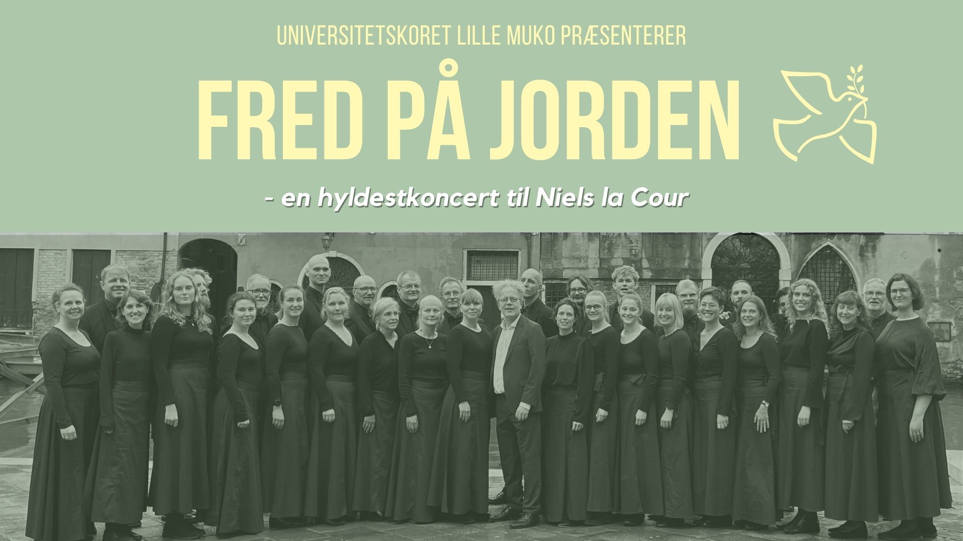 Universitetskoret Lille MUKO Fred p jorden en hyldest koncert til Niels la Cour